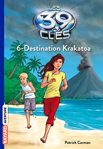 39 cles (Les) T.6 : Destination Krakatoa