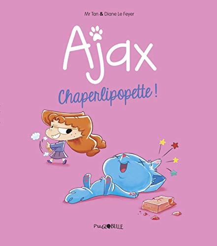 Ajax T.3 : Chaperlipopette !