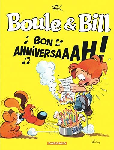 Album de boule & bill. : Bon anniversaaah !