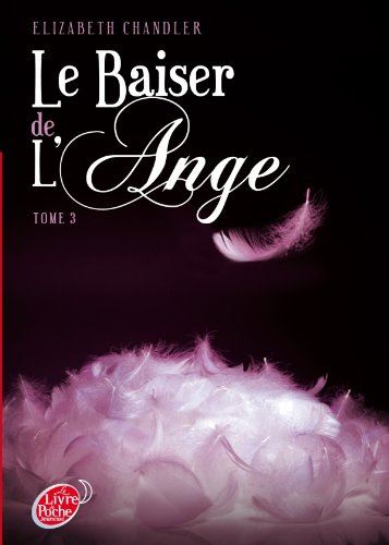 Baiser de l'ange (Le) T.3 : Le baiser de l'ange