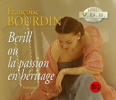 Berill ou la passion en héritage