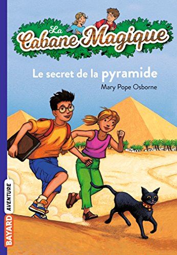 Cabane magique (La) T.3 : Le secret de la pyramide