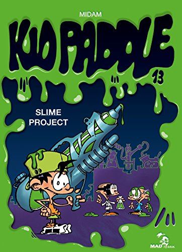 Kid Paddle T.13 : Slime project